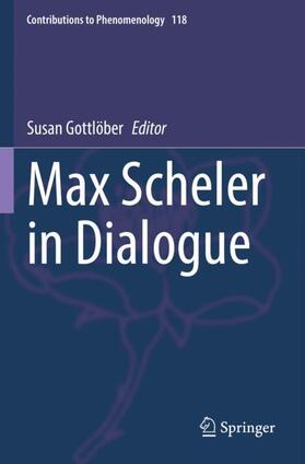 Gottlöber |  Max Scheler in Dialogue | Buch |  Sack Fachmedien