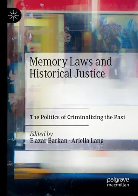 Lang / Barkan |  Memory Laws and Historical Justice | Buch |  Sack Fachmedien