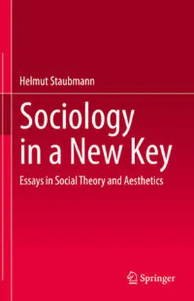 Staubmann |  Sociology in a New Key | eBook | Sack Fachmedien