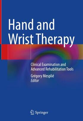 Mesplié |  Hand and Wrist Therapy | Buch |  Sack Fachmedien