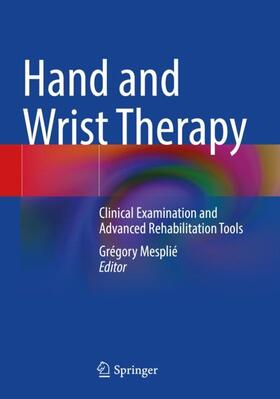 Mesplié |  Hand and Wrist Therapy | Buch |  Sack Fachmedien