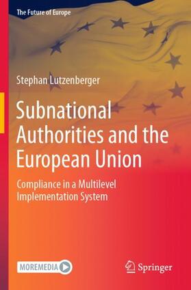 Lutzenberger |  Subnational Authorities and the European Union | Buch |  Sack Fachmedien