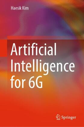 Kim |  Artificial Intelligence for 6G | Buch |  Sack Fachmedien
