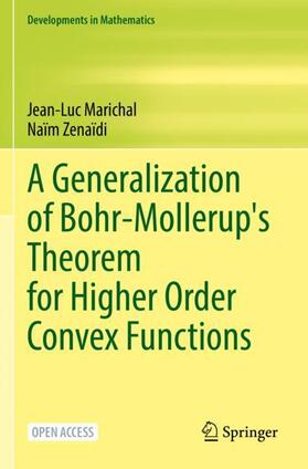 Zenaïdi / Marichal |  A Generalization of Bohr-Mollerup's Theorem for Higher Order Convex Functions | Buch |  Sack Fachmedien