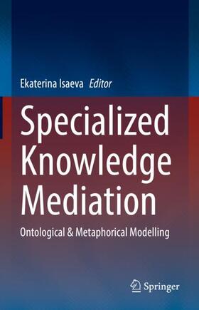 Isaeva |  Specialized Knowledge Mediation | Buch |  Sack Fachmedien