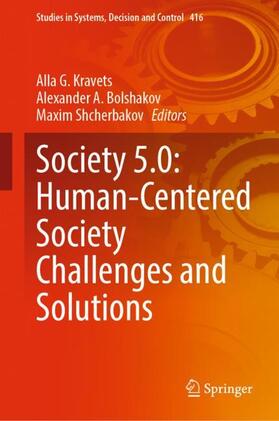 Kravets / Shcherbakov / Bolshakov |  Society 5.0: Human-Centered Society Challenges and Solutions | Buch |  Sack Fachmedien