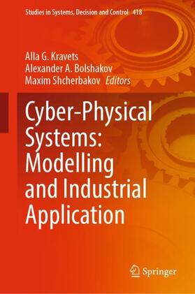 Kravets / Shcherbakov / Bolshakov |  Cyber-Physical Systems: Modelling and Industrial Application | Buch |  Sack Fachmedien