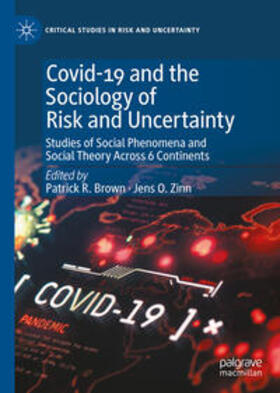 Brown / Zinn |  Covid-19 and the Sociology of Risk and Uncertainty | eBook | Sack Fachmedien