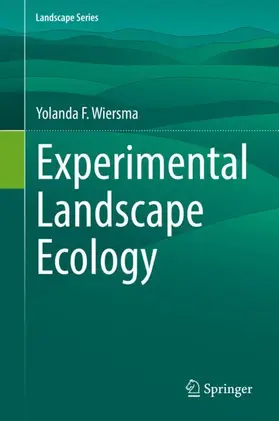 Wiersma |  Experimental Landscape Ecology | Buch |  Sack Fachmedien