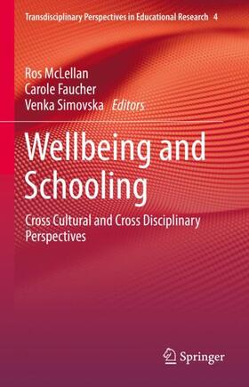 McLellan / Simovska / Faucher |  Wellbeing and Schooling | Buch |  Sack Fachmedien
