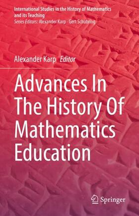 Karp |  Advances In The History Of Mathematics Education | Buch |  Sack Fachmedien
