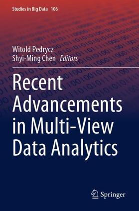 Chen / Pedrycz |  Recent Advancements in Multi-View Data Analytics | Buch |  Sack Fachmedien
