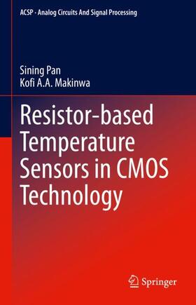 Makinwa / Pan |  Resistor-based Temperature Sensors in CMOS Technology | Buch |  Sack Fachmedien