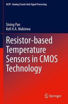 Makinwa / Pan |  Resistor-based Temperature Sensors in CMOS Technology | Buch |  Sack Fachmedien