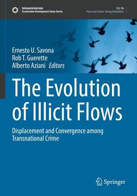 Savona / Aziani / Guerette |  The Evolution of Illicit Flows | Buch |  Sack Fachmedien