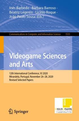 Barbedo / Barroso / Sousa |  Videogame Sciences and Arts | Buch |  Sack Fachmedien