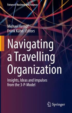 Kühn / Kempf |  Navigating a Travelling Organization | Buch |  Sack Fachmedien