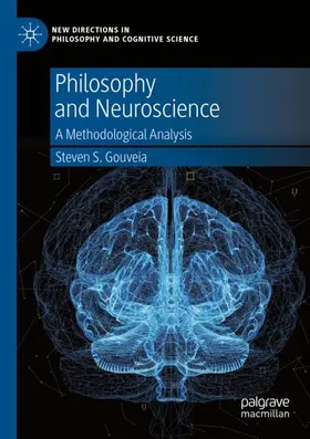 Gouveia |  Philosophy and Neuroscience | Buch |  Sack Fachmedien