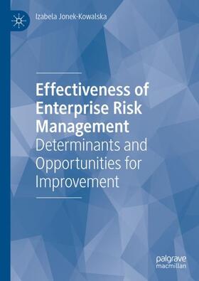 Jonek-Kowalska |  Effectiveness of Enterprise Risk Management | Buch |  Sack Fachmedien