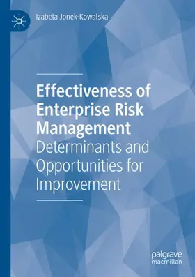 Jonek-Kowalska |  Effectiveness of Enterprise Risk Management | Buch |  Sack Fachmedien