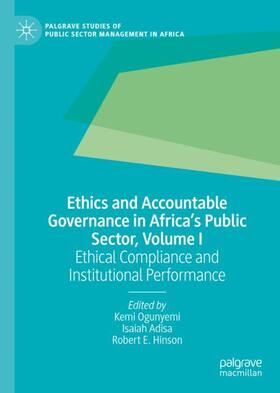 Ogunyemi / Hinson / Adisa |  Ethics and Accountable Governance in Africa's Public Sector, Volume I | Buch |  Sack Fachmedien