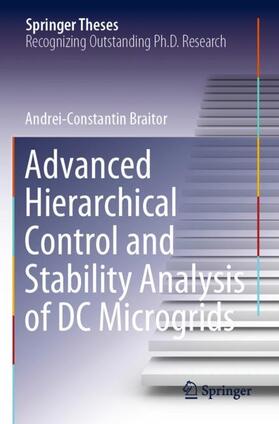 Braitor |  Advanced Hierarchical Control and Stability Analysis of DC Microgrids | Buch |  Sack Fachmedien