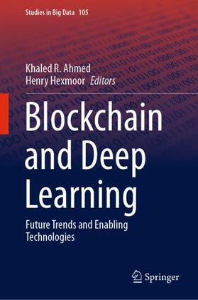 Hexmoor / Ahmed |  Blockchain and Deep Learning | Buch |  Sack Fachmedien