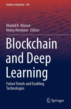 Hexmoor / Ahmed |  Blockchain and Deep Learning | Buch |  Sack Fachmedien