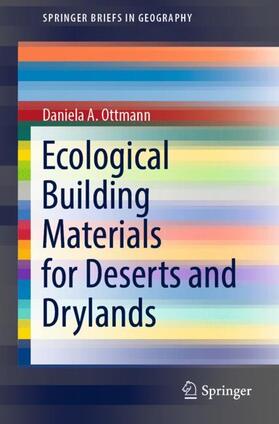 Ottmann |  Ecological Building Materials for Deserts and Drylands | Buch |  Sack Fachmedien