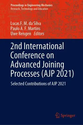 da Silva / Reisgen / Martins |  2nd International Conference on Advanced Joining Processes (AJP 2021) | Buch |  Sack Fachmedien