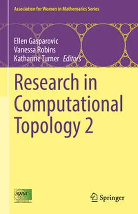 Gasparovic / Robins / Turner |  Research in Computational Topology 2 | eBook | Sack Fachmedien