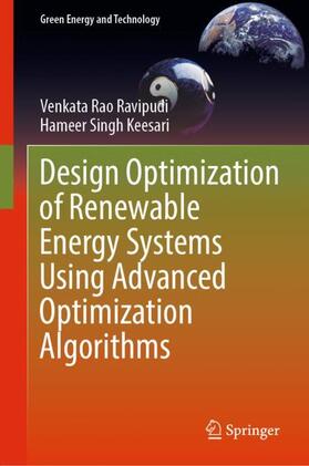 Keesari / Ravipudi |  Design Optimization of Renewable Energy Systems Using Advanced Optimization Algorithms | Buch |  Sack Fachmedien