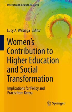 Wakiaga |  Women¿s Contribution to Higher Education and Social Transformation | Buch |  Sack Fachmedien