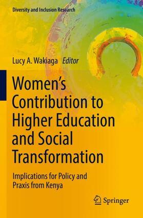 Wakiaga |  Women¿s Contribution to Higher Education and Social Transformation | Buch |  Sack Fachmedien