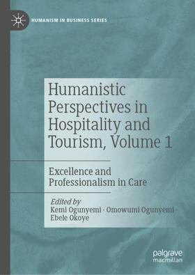 Ogunyemi / Okoye |  Humanistic Perspectives in Hospitality and Tourism,  Volume 1 | Buch |  Sack Fachmedien