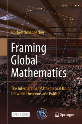 Schappacher |  Framing Global Mathematics | Buch |  Sack Fachmedien