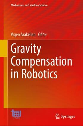 Arakelian |  Gravity Compensation in Robotics | Buch |  Sack Fachmedien