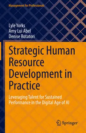 Yorks / Abel / Rotatori |  Strategic Human Resource Development in Practice | eBook | Sack Fachmedien