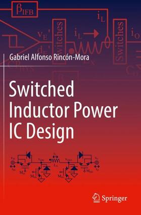 Rincón-Mora |  Switched Inductor Power IC Design | Buch |  Sack Fachmedien