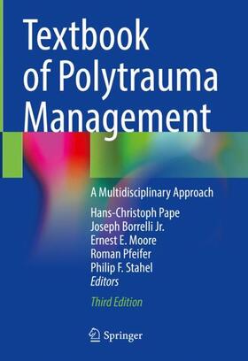 Pape / Borrelli Jr. / Stahel |  Textbook of Polytrauma Management | Buch |  Sack Fachmedien