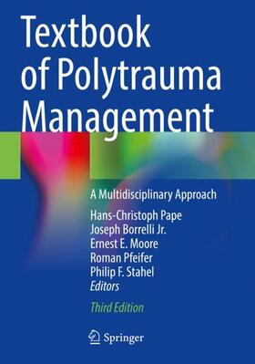 Pape / Borrelli Jr. / Stahel |  Textbook of Polytrauma Management | Buch |  Sack Fachmedien