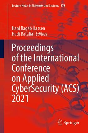 Ragab Hassen / Batatia |  Proceedings of the International Conference on Applied CyberSecurity (ACS) 2021 | eBook | Sack Fachmedien