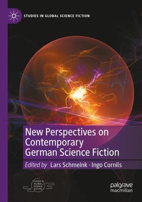 Cornils / Schmeink |  New Perspectives on Contemporary German Science Fiction | Buch |  Sack Fachmedien