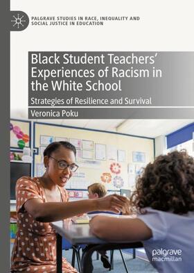 Poku |  Black Student Teachers' Experiences of Racism in the White School | Buch |  Sack Fachmedien