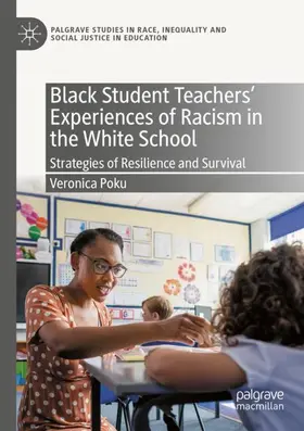 Poku |  Black Student Teachers' Experiences of Racism in the White School | Buch |  Sack Fachmedien