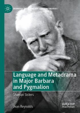 Reynolds |  Language and Metadrama in Major Barbara and Pygmalion | Buch |  Sack Fachmedien