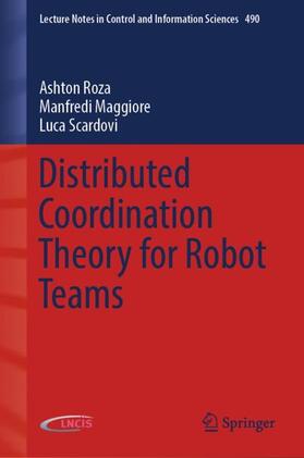 Roza / Scardovi / Maggiore |  Distributed Coordination Theory for Robot Teams | Buch |  Sack Fachmedien