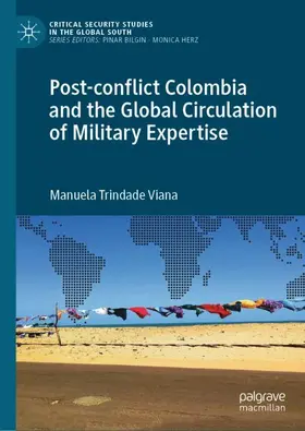 Viana |  Post-conflict Colombia and the Global Circulation of Military Expertise | Buch |  Sack Fachmedien