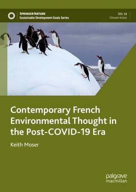 Moser |  Contemporary French Environmental Thought in the Post-COVID-19 Era | Buch |  Sack Fachmedien