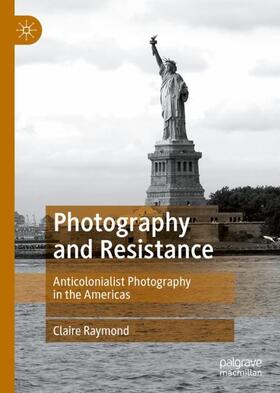 Raymond |  Photography and Resistance | Buch |  Sack Fachmedien